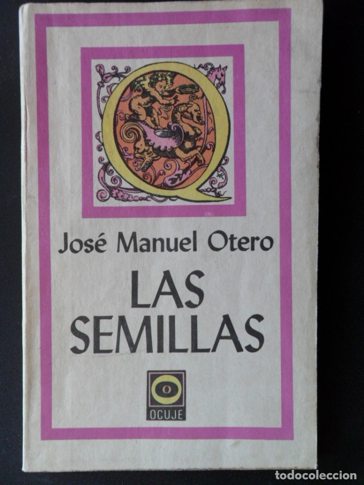 Libros: Jos&eacute; Manuel Otero - Las semillas (cuentos) - Foto 1