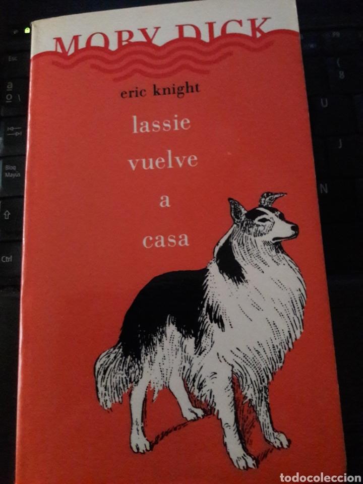 Libros: Lassie vuelve a casa. Eric Knight. Moby Dick 1986 - Foto 1