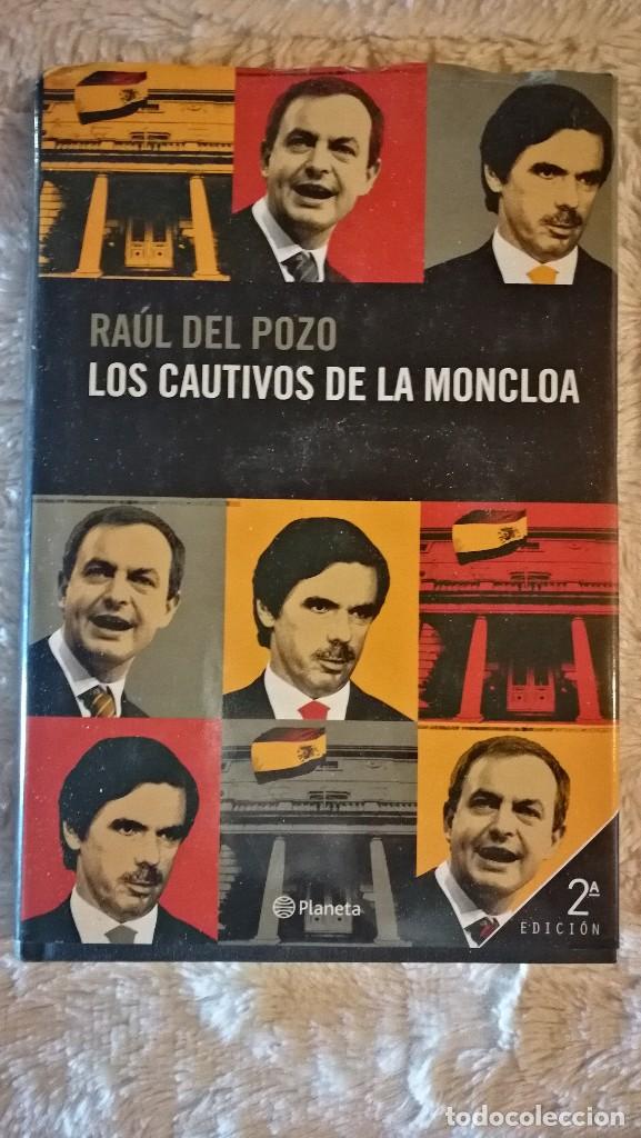 Libros: Los Cautivos de la Moncloa - Ra&uacute;l del Pozo - Foto 1