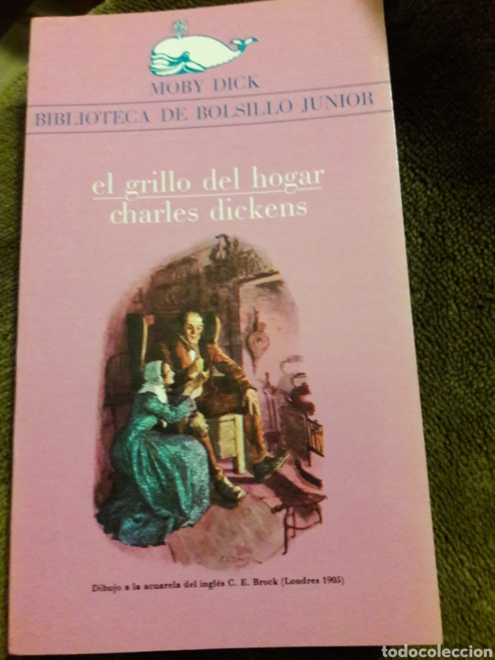 Libros: El Grillo del hogar. Por Charles Dickens. Moby Dick 1979 - Foto 1