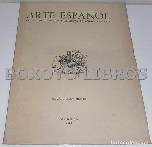 Libros: REVISTA. Arte Espa&ntilde;ol. Revista de la Sociedad espa&ntilde;ola de amigos del Arte. 1953 ( Segundo cuatrimest