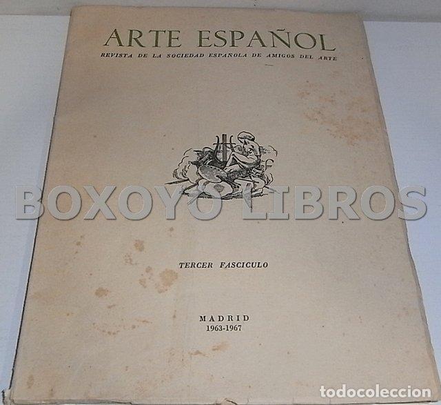 Libros: REVISTA. Arte Espa&ntilde;ol. Revista de la Sociedad espa&ntilde;ola de amigos del Arte. 1963-67 ( tercer fasc&iacute;cul