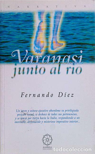 Libros: Varanasi junto al r&iacute;o - Diez, Fernando - Foto 1