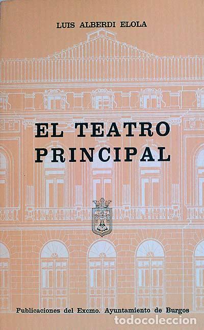 Libros: El teatro principal - Luis Alberdi Elola - Foto 1