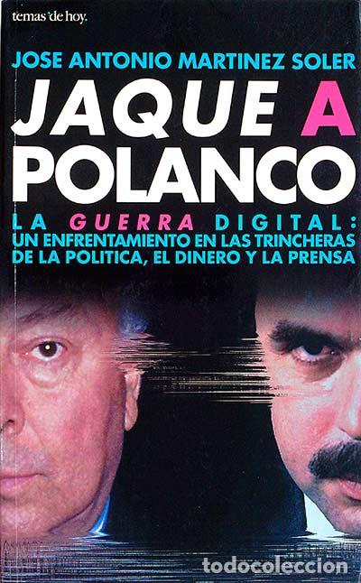 Libros: Jaque a Polanco - Jos&eacute; Antonio Mart&iacute;nez Soler - Foto 1