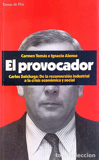 Libros: El provocador - Tom&aacute;s, Carmen y Alonso, Ignacio - Foto 1