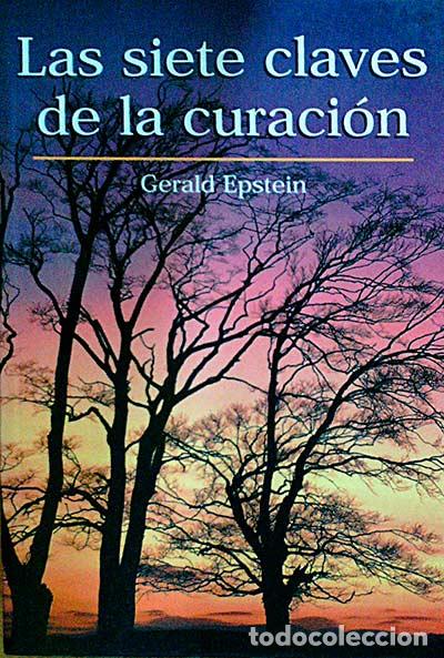 Libros: Las siete claves de la curaci&oacute;n - Epstein, Gerald - Foto 1