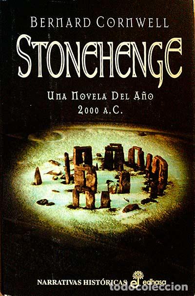 Libros: STONEHENGE. Una Novela Del A&ntilde;o 2000 A.C. - Cornwell, Bernard - Foto 1