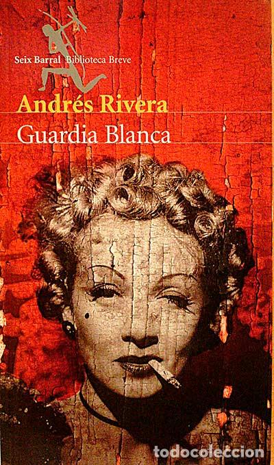 Libros: Guardia blanca - Andr&eacute;s Rivera - Foto 1