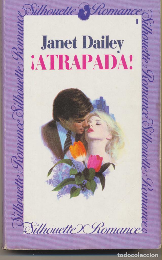 Libros: Silhouette Romance n&ordm; 1. Janet Dailey. Atrapada. Forum 1983. - Foto 1