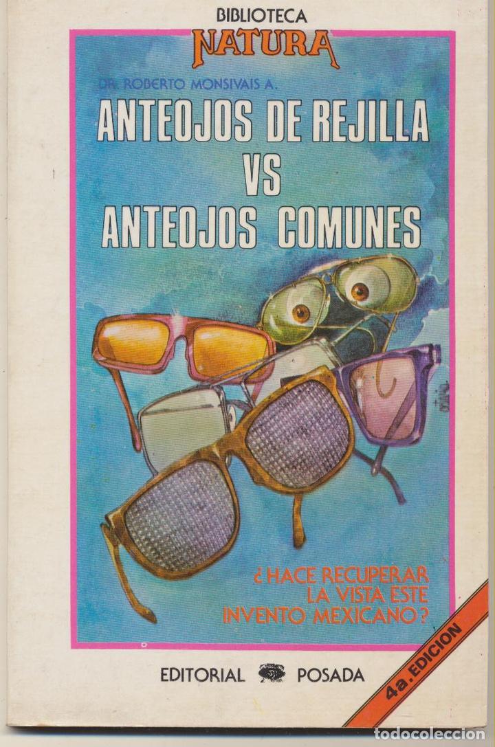 B&uuml;cher: Anteojos de rejilla vs anteojos comunes. Dr. R. Monsivais. 1983.