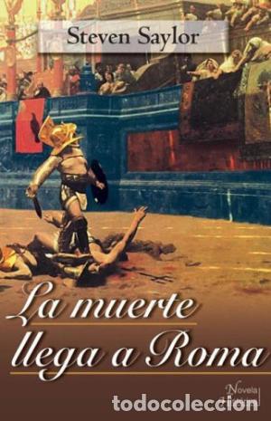 Libros: LA MUERTE LLEGA A ROMA - Saylor,Steven - Foto 1