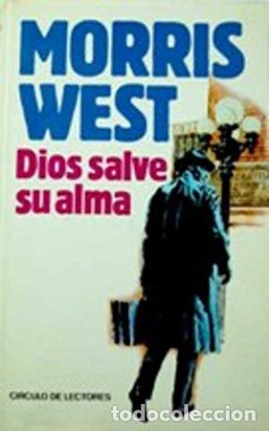 Libros: DIOS SALVE SU ALMA - West,Morris - Foto 1