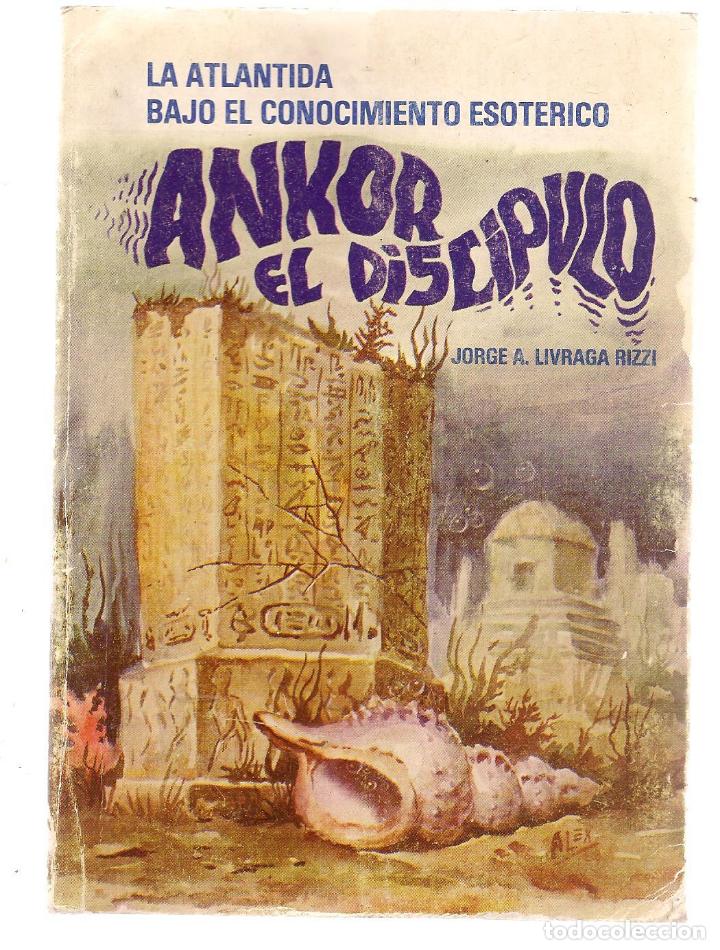 Libros: ANKOR, EL DISC&Iacute;PULO. EDIT: NUEVA ACR&Oacute;POLIS 1980 (P/D64) - Foto 1
