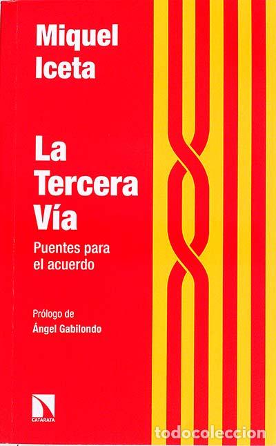 Libros: La tercera v&iacute;a - Miguel Iceta - Foto 1