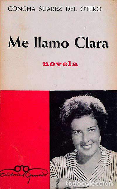 Libros: Me llamo Clara - Concha Suarez del Otero - Foto 1