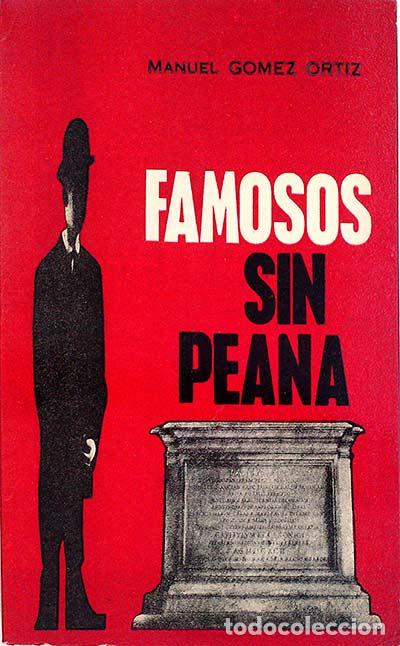 Libros: Famosos sin peana - Manuel G&oacute;mez Ortiz - Foto 1