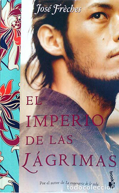 Libros: El imperio de las l&aacute;grimas - Fr&egrave;ches, Jos&eacute; - Foto 1