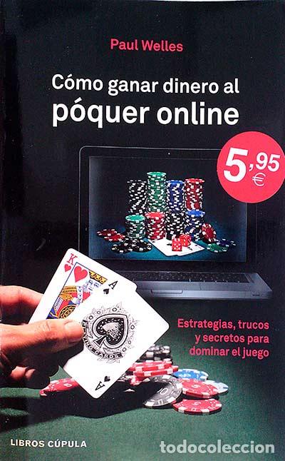 Libros: C&oacute;mo ganar dinero al p&oacute;quer online - Paul Welles - Foto 1