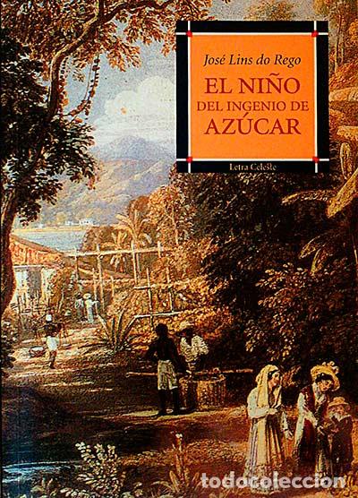 Libros: El ni&ntilde;o del ingenio de az&uacute;car. - Jos&eacute; Lins do Rego. - Foto 1