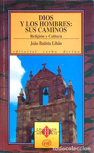 Libros: Dios y los hombres: sus caminos - Joao Batista Libao - Foto 1