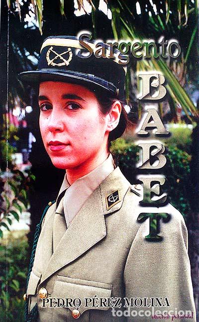 Libros: SARGENTO BABET - Pedro P&eacute;rez Molina - Foto 1