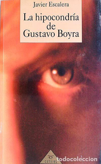 Libros: La hipocondr&iacute;a de Gustavo Boyra - Javier Escalera - Foto 1