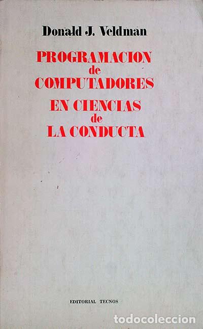 Libros: Programaci&oacute;n de computadores en ciencias de conducta - Donald J. Veldman - Foto 1