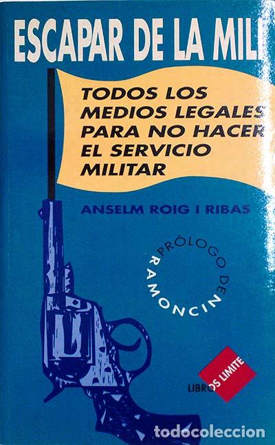 Libros: ESCAPAR DE LA MILI - Roig i Ribas, Anselm - Foto 1