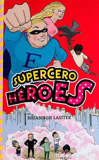 Libros: SUPERCERO H&Eacute;ROES - Rhiannon Lasiter - Foto 1