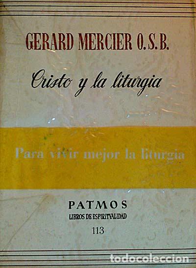 Cristo y la liturgia - Gerard Mercier O.S.B.
