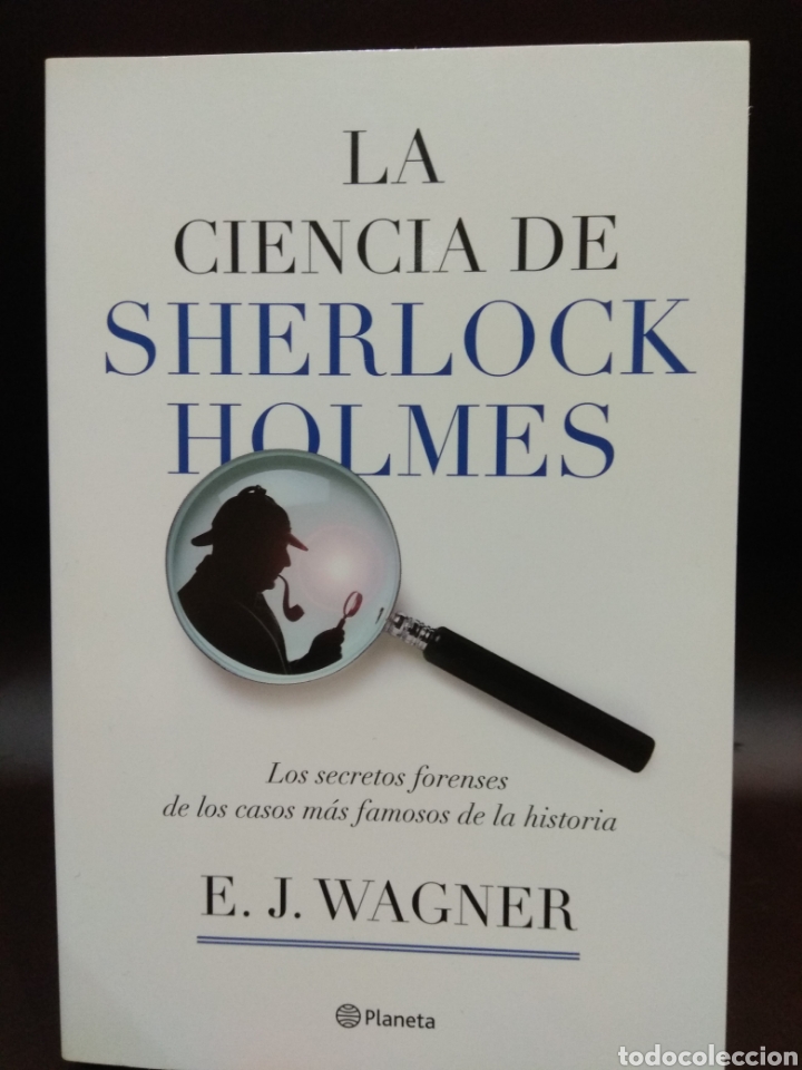 Libros: La ciencia de Sherlock Holmes. E. J. Wagner. - Foto 1