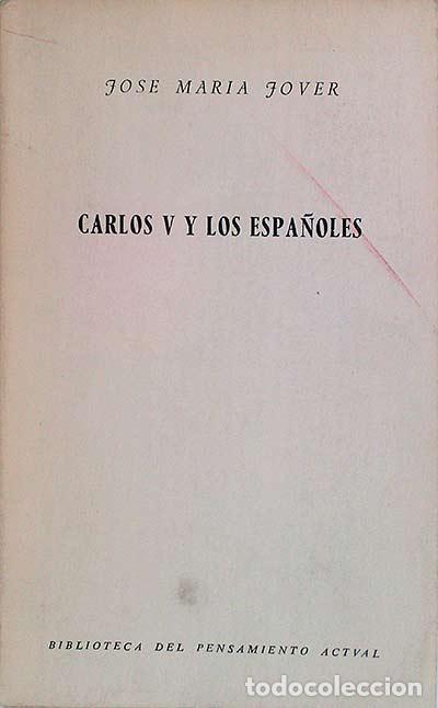 Libros: Carlos V y los espa&ntilde;oles - Jose Mar&iacute;a Jover - Foto 1