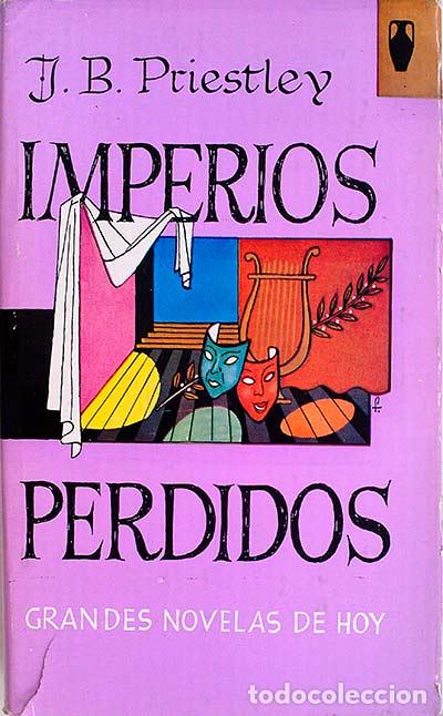 Libros: Imperios perdidos - J, B. Priestley - Foto 1