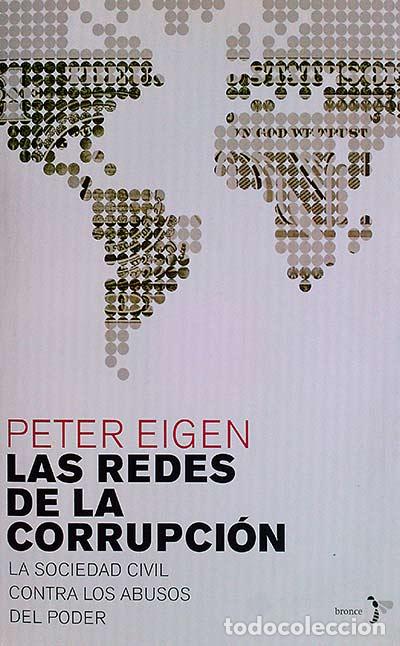 Libros: LAS REDES DE LA CORRUPCI&Oacute;N - Peter Eigen - Foto 1