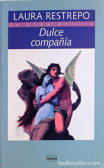 Libros: Dulce compa&ntilde;&iacute;a - Laura Restrepo - Foto 1