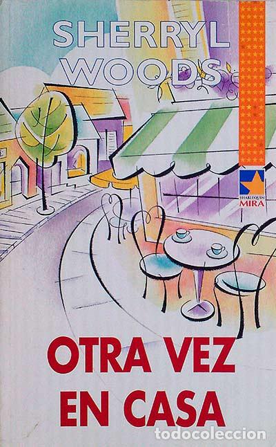 Libros: OTRA VEZ EN CASA - Sherryl Woods - Foto 1