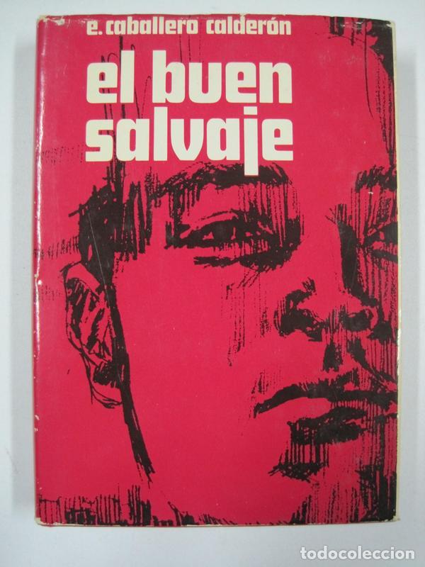 Libros: El buen salvaje / Eduardo Caballero Calder&oacute;n - Foto 1