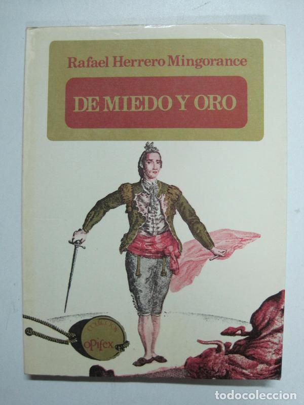 Libros: De miedo y oro / Rafael Herrero Mingorance - Foto 1