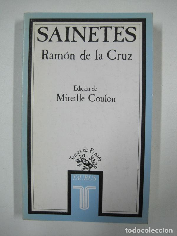 Libros: Sainetes (Temas de Espa&ntilde;a) / Ram&oacute;n de la Cruz - Foto 1