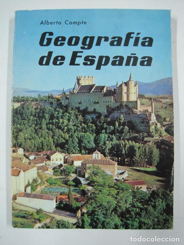 Libros: Geograf&iacute;a de Espa&ntilde;a / Alberto Compte - Foto 1
