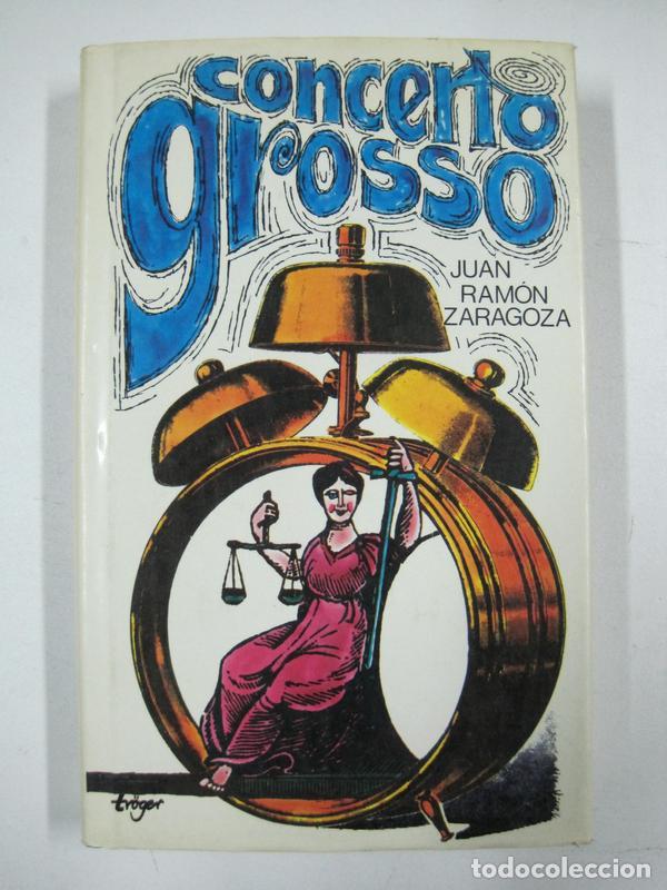 Libros: Concerto grosso / Juan Ram&oacute;n Zaragoza - Foto 1