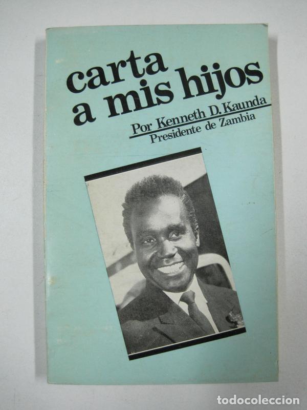 Libros: CARTA A MIS HIJOS / KENNETH D. KAUNDA - Foto 1