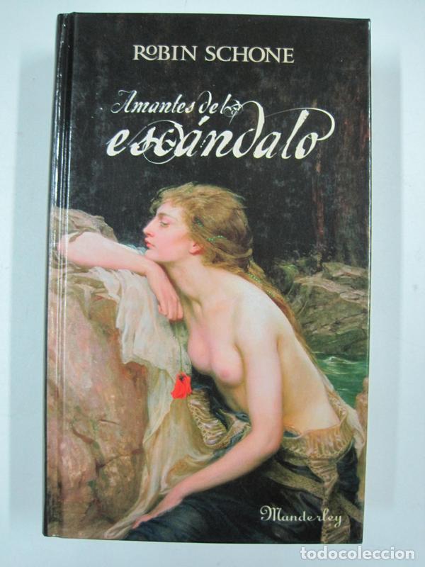 Libros: Amantes del esc&aacute;ndalo / Robin Schone - Foto 1