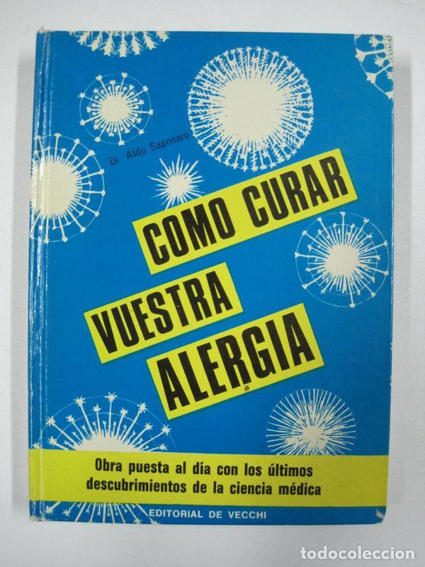 Libros: Como curar vuestra alergia / Aldo Saponaro - Foto 1