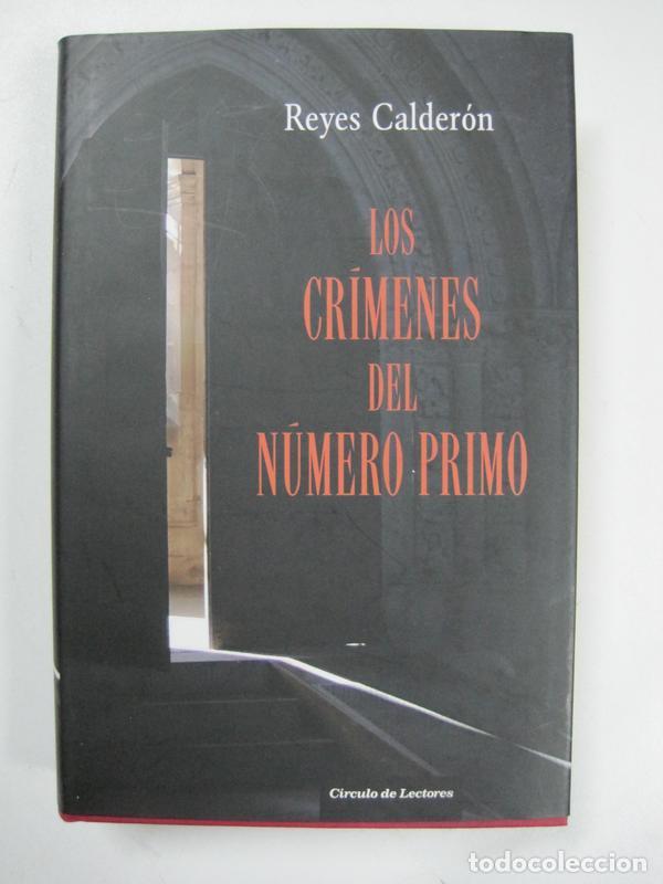 Libros: Los cr&iacute;menes del n&uacute;mero primo / Reyes Calder&oacute;n - Foto 1