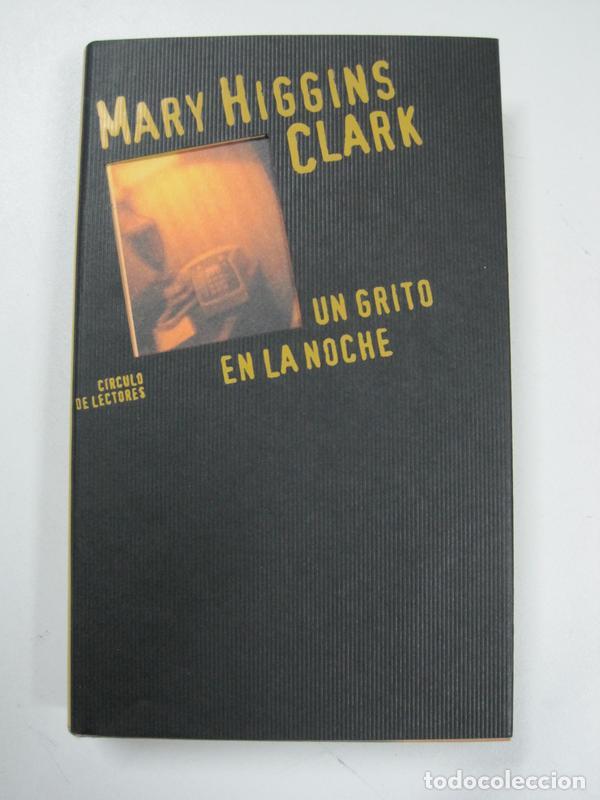Libros: Un grito en la noche / Mary Higgins Clark - Foto 1