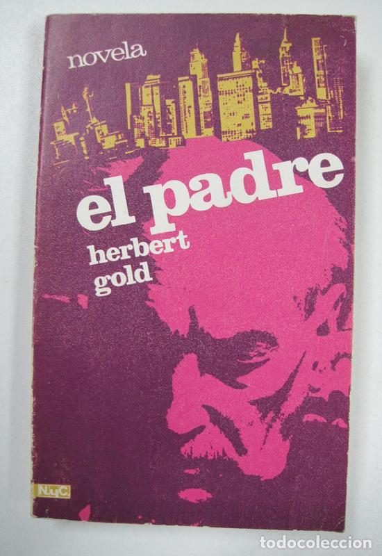 Libros: El padre / Herbert Gold - Foto 1