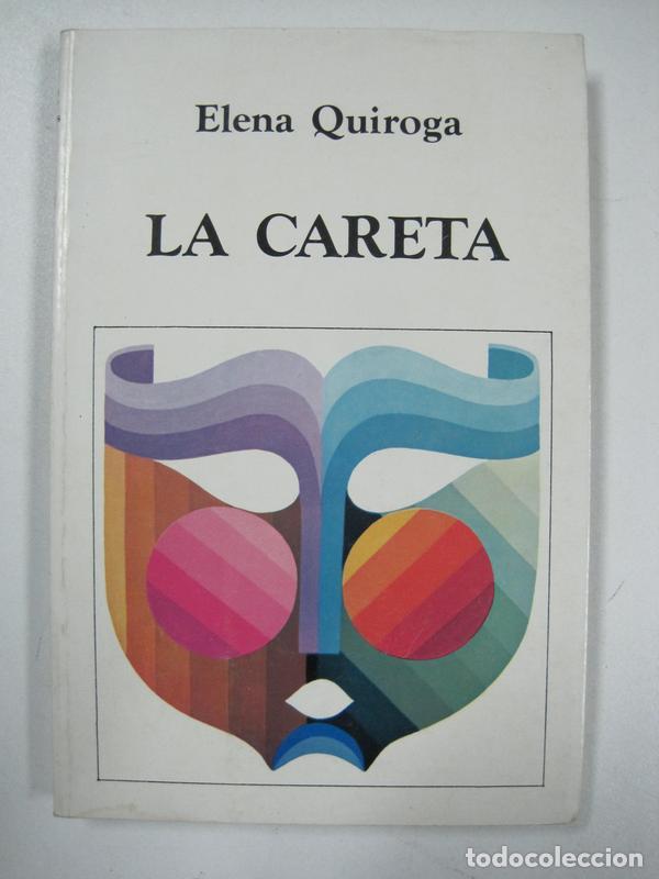Libros: LA CARETA / Elena Quiroga - Foto 1