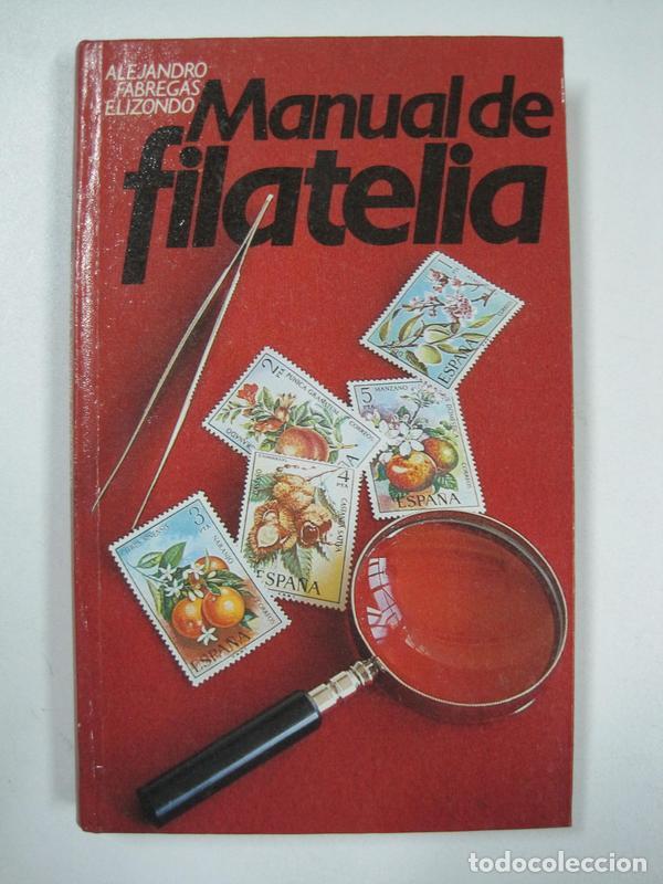 Libros: Manual de filatelia / Alejandro Fabregas Elizondo - Foto 1